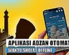 Link Dwnload aplikasi adzan Android terbaik offline gratis