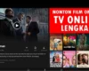 Review Aplikasi Nonton TV Online di Android Terbaik yang Mudah